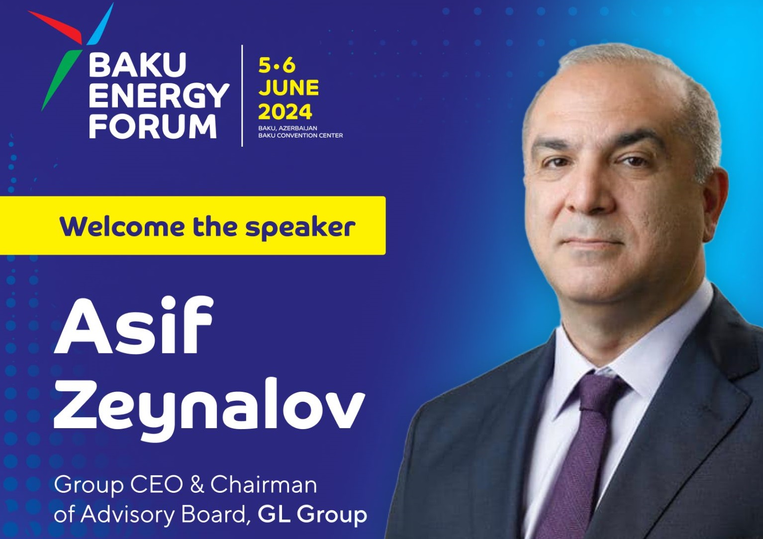 Asif Zeynalov will be a speaker at the upcoming Baku Energy Forum